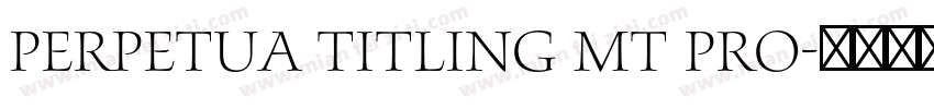 Perpetua Titling MT Pro字体转换